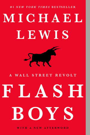 Flash Boys | Michael Lewis | W. W. Norton & Company