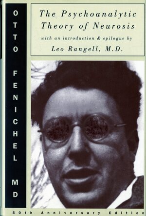 Leo Rangel The Psychoanalytic Theory of Neurosis | Leo Rangell, Leo Rangell, Otto ...