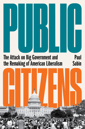 Public Citizens | Paul Sabin | W. W. Norton & Company
