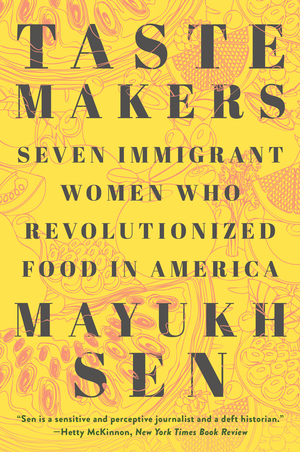 Taste Makers, Mayukh Sen